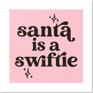 Santa is a Swiftie Posters and Art